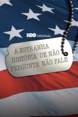 A Estranha História de Não Pergunte Não Fale (2011)
