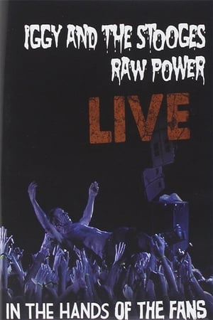 Poster Iggy and the Stooges - Raw Power Live (In the Hands of the Fans) 2011