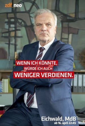 Watch Eichwald, MdB online