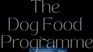 The Dog Food Programme (2024)