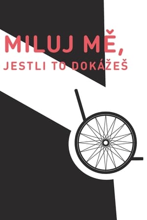 Miluj mě, jestli to dokážeš film complet