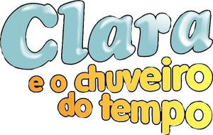 Clara e o Chuveiro do Tempo
