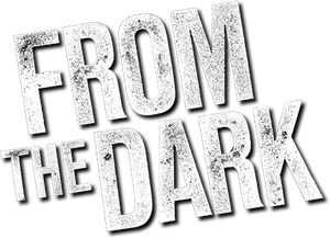 From the Dark