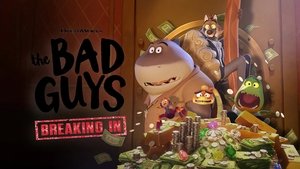 The Bad Guys: Breaking In (2025)