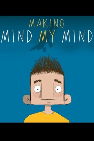 Making Mind My Mind 2019