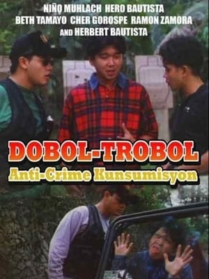 Poster Dobol-Trobol: Anti-Crime Kunsumisyon 1995