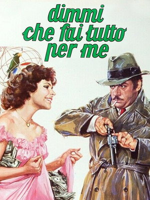 Dimmi che fai tutto per me