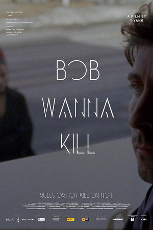 Bob Wanna Kill