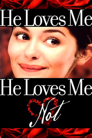 Poster He Loves Me… He Loves Me Not 2002