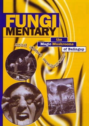 Image Fungimentary: The Magic Mushrooms of Balingup