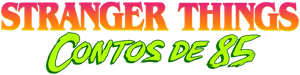 Stranger Things: Histórias de 85