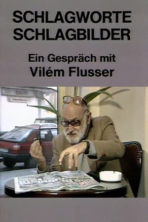 Poster Schlagworte – Schlagbilder. Ein Gespräch mit Vilém Flusser (1986)