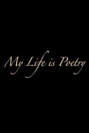 My Life Is Poetry