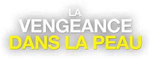 La Vengeance dans la peau