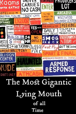 The Most Gigantic Lying Mouth of All Time 2004