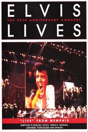 Elvis Lives: The 25th Anniversary Concert, 'Live' from Memphis poster