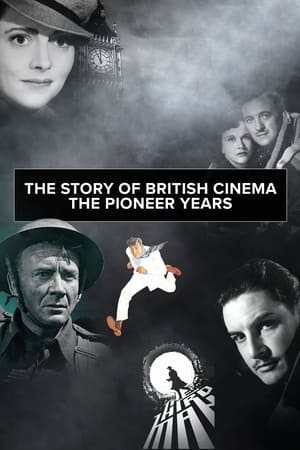 Poster The Story of British Cinema: The Pioneer Years (2022)