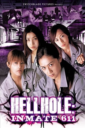 Poster Hellhole: Inmate 611 (2007)