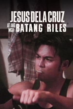 Poster Jesus Dela Cruz at ang mga Batang Riles (1992)