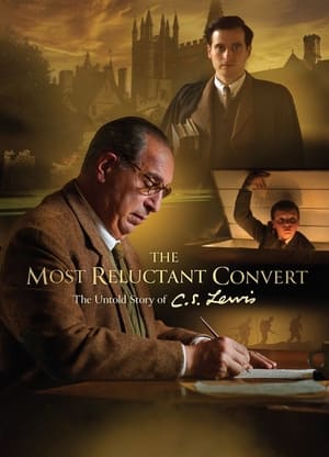 Poster The Most Reluctant Convert: The Untold Story of C.S. Lewis 2021