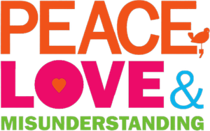 Peace, Love & Misunderstanding