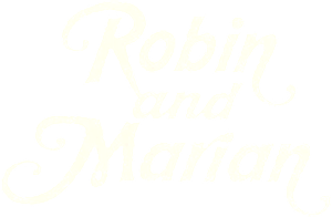 Robin and Marian