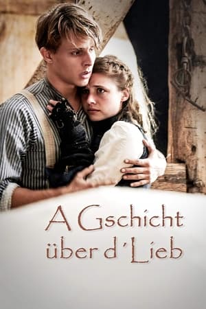 Poster A Gschicht über d'Lieb (2019)