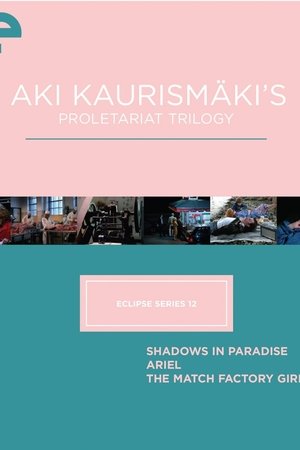 Nonton film Aki Kaurismäki's Proletariat Trilogy () terbaru sub indo Nonton film Aki Kaurismäki's Proletariat Trilogy () terbaru sub indo