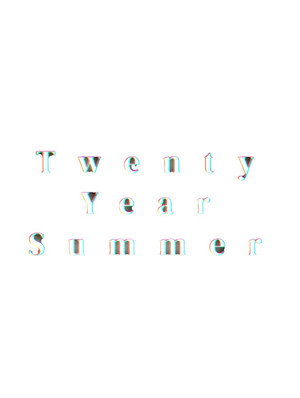 Twenty Year Summer 3
