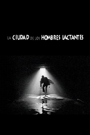 La ciudad de los hombres lactantes 2002