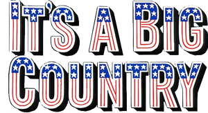 It's a Big Country