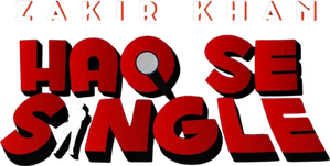 Zakir Khan: Haq Se Single