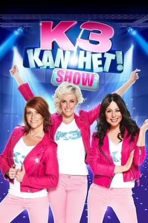 Poster K3 Kan Het! Show (2015)