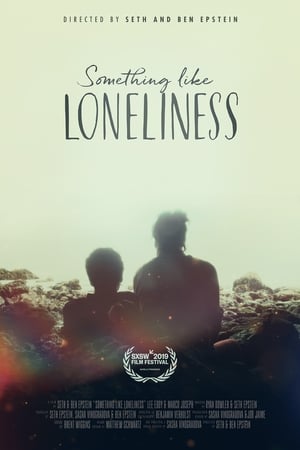 Poster Something Like Loneliness 2019