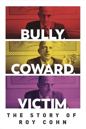 Poster Bully. Coward. Victim. The Story of Roy Cohn 2019