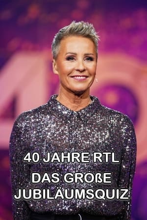 Poster 40 Jahre RTL – Das große Jubiläumsquiz 2024
