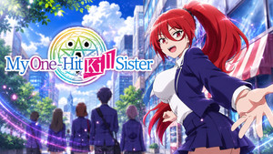 My One-Hit Kill Sister backdrop