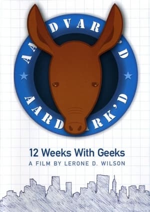 Poster Aardvark'd: 12 Weeks with Geeks 2005