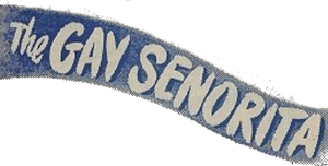 The Gay Senorita