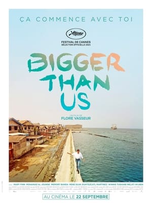 Film Bigger Than Us streaming VF gratuit complet