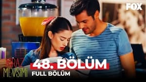 Kiraz Mevsimi: 1×48