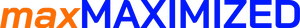 Max Maximized