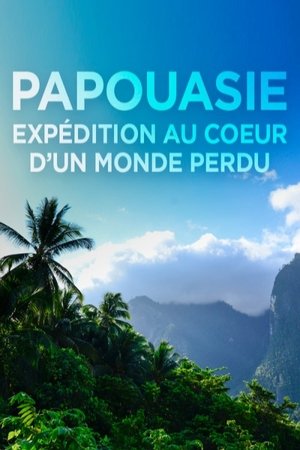 Poster Papouasie, expédition au cœur d'un monde perdu 2016