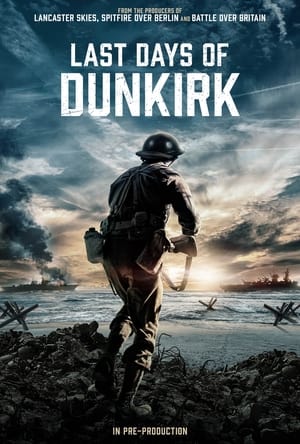 Poster Last Days of Dunkirk 2024