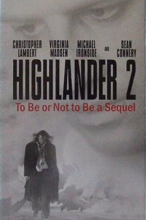 Highlander 2: To Be or Not to Be a Sequel 1997