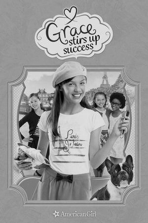 An American Girl: Grace Stirs Up Success