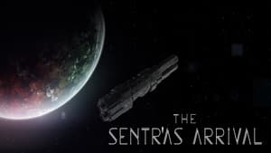 The Sentra's Arrival film complet