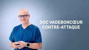 poster Doc Vadeboncoeur contre-attaque!
