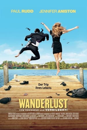 Wanderlust - Der Trip ihres Lebens (2012)