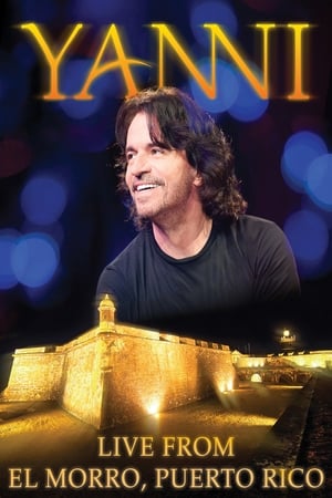 Yanni: Live at El Morro Puerto Rico poster